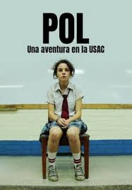 Pol: (2024) Una aventura en la USAC - Pelicula de Guatemala