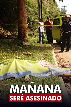 VER Seré Asesinado (2013) Pelicula de Guatemala